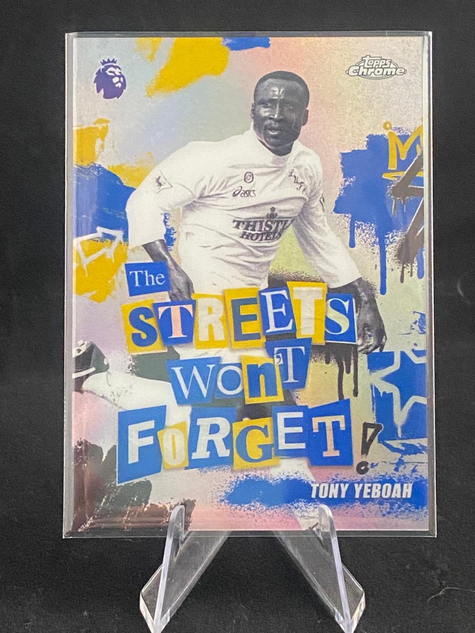 Topps Chrome Premier League 2026 - Tony Yeboah - The Streets Won't Forget - SWF-17